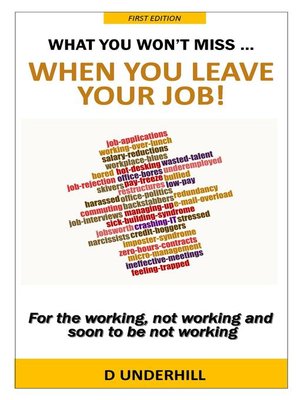cover image of What You Won't Miss ... When You Leave Your Job!